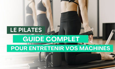 entretenir vos machines de pilates