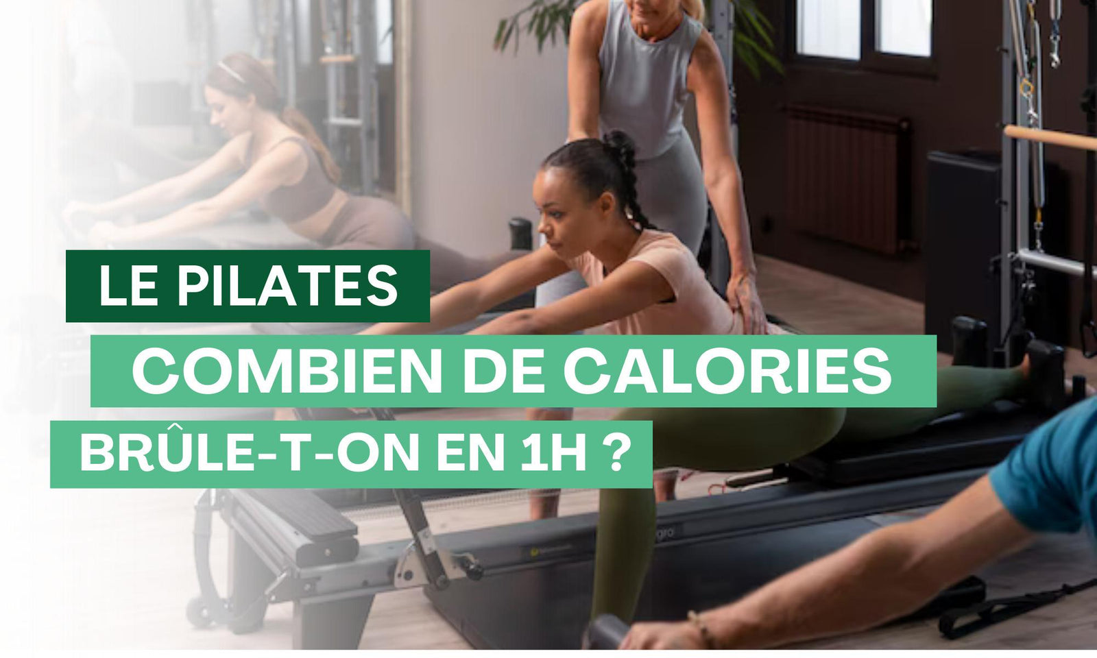 Combien de calorie brule t'on en une heure de Pilates